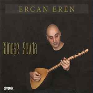 Download Ercan Eren - Güneşe Sevda