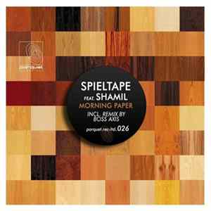 Download Spieltape Feat. Shamil - Morning Paper