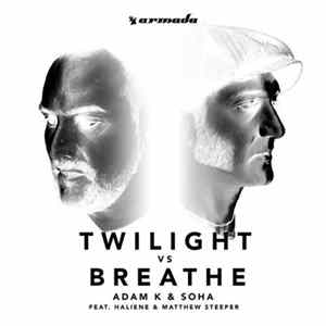 Download Adam K & Soha Feat. Haliene & Matthew Steeper - Twilight Vs Breathe