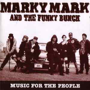 Download Marky Mark & The Funky Bunch - Music For The People
