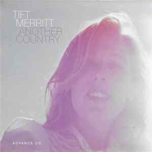 Download Tift Merritt - Another Country