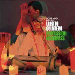 Download Louie Vega Presents Luisito Quintero - Percussion Maddness