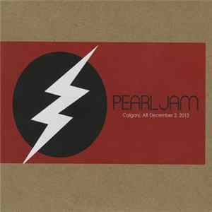 Download Pearl Jam - Calgary, AB December 2, 2013