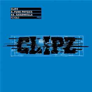 Download Clipz - Funk Physics / Saigonkilla