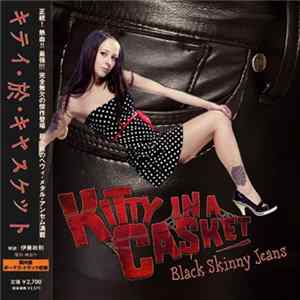 Download Kitty In A Casket - Black Skinny Jeans