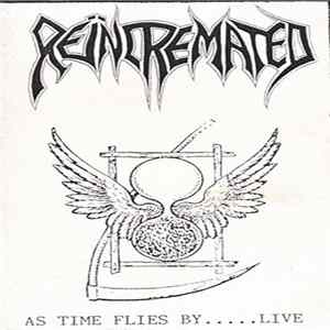 Download Reincremated - As Time Flies By.....Live