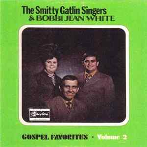 Download Smitty Gatlin Singers - Gospel Favorites Volume II