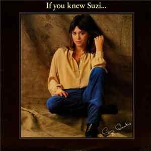 Download Suzi Quatro - If You Knew Suzi...