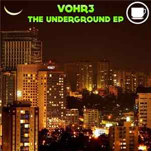 Download VOHR3 - The Underground EP