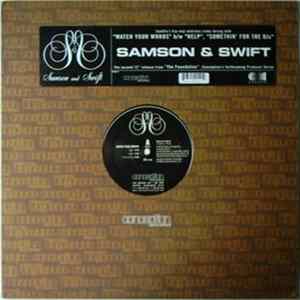 Download Samson & Swift - Watch Your Words / Help / Somethin' For The DJ's