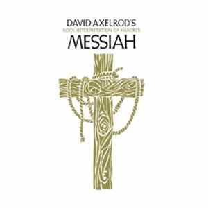 Download David Axelrod - David Axelrod's Rock Interpretation Of Handel's Messiah