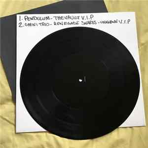 Download Pendulum , Omni Trio - Vault V.I.P / Renegade Snares V.I.P