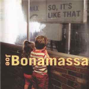 Download Joe Bonamassa - So, It's Like That