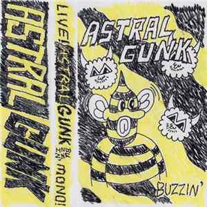 Download Astral Gunk - Buzzin'