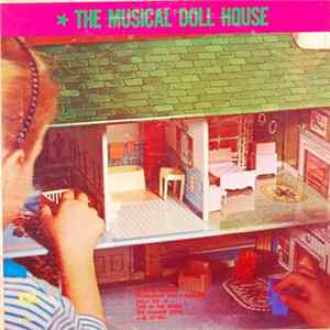 Download Unknown Artist - The Musical Doll House