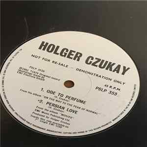 Download Holger Czukay - Ode To Perfume