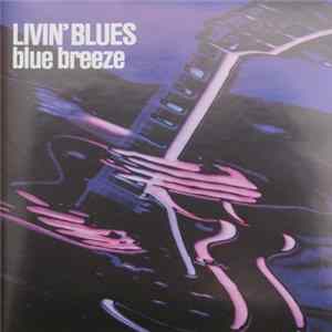 Download Livin' Blues - Blue Breeze