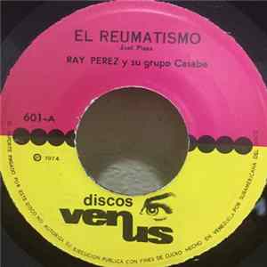Download Ray Pérez Y El Grupo Casabe - El Reumatismo / Magdalena