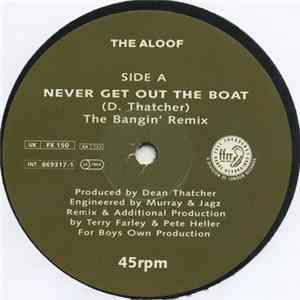 Download The Aloof - Never Get Out The Boat