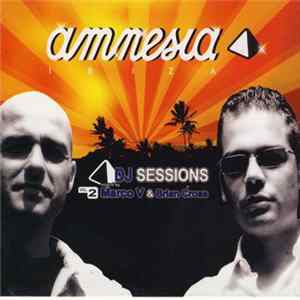Download Marco V & Brian Cross - Amnesia Ibiza DJ Sessions Vol. 2
