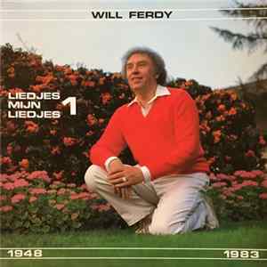 Download Will Ferdy - Liedjes Mijn Liedjes 1 (1948-1983)