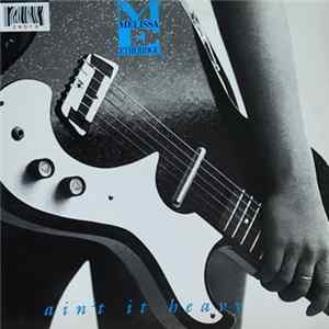 Download Melissa Etheridge - Ain't It Heavy