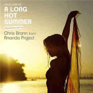 Download Chris Brann - A Long Hot Summer: Chris Brann From Ananda Project
