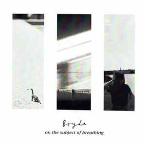 Download Bryde - On The Subject Of Breathing