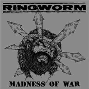 Download Ringworm - Madness Of War