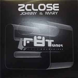 Download 2Close - Johnny & Mary