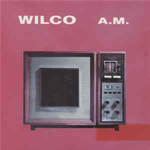 Download Wilco - A.M.