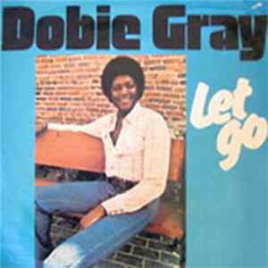 Download Dobie Gray - Let Go
