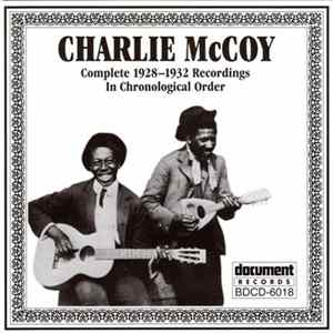 Download Charlie McCoy - Complete 1928-1932 Recordings In Chronological Order