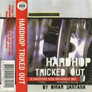 Download Omar Santana - Hardhop Tricked Out