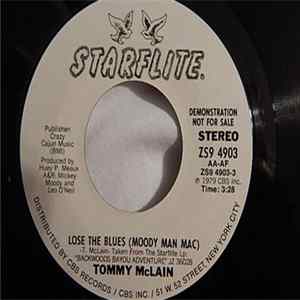 Download Tommy McLain - Lose The Blues (Moody Man Mac)
