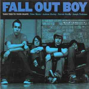 Download Fall Out Boy - Take This To Your Grave