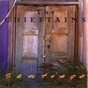 Download The Chieftains - Santiago