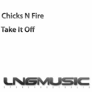 Download Chicks N Fire - Take It Off