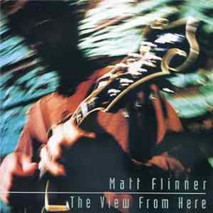 Download Matt Flinner - The View From Here