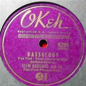 Download Slim Gaillard And His Flat-Foot-Floogee-Boys Featuring Slam Stewart - Ah, Now / Bassology