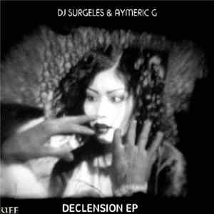 Download DJ Surgeles & Aymeric G - Declension