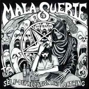 Download Mala Suerte / Coffins - Self-Deprecation And Loathing / Torture