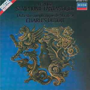 Download Berlioz, Orchestre Symphonique De Montreal, Charles Dutoit - Symphonie Fantastique