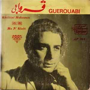 Download ڤروابي = Guerouabi - Khelitini Mahmoum / Ma N' Khabi