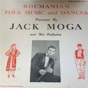 Download Jack Moga And His Orchestra - Roumanian Folk Music And Dances Presented By Jack Moga And His Orchestra