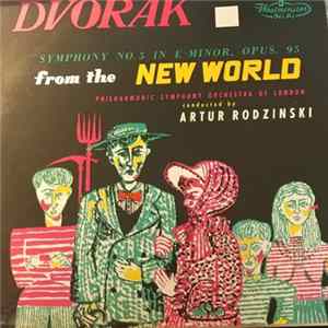 Download Antonín Dvořák - Symphony No.5 In E Minor, Opus. 95 from the NEW WORLD philharmoni symphony orchestra of london