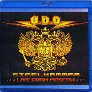Download U.D.O. - Steelhammer - Live From Moscow