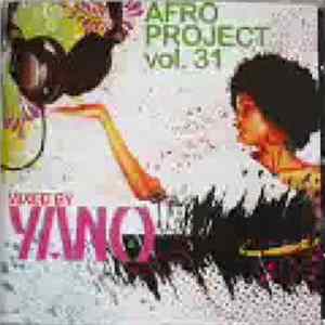 Download DJ Yano - Afro Project Vol. 31
