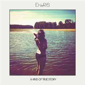 Download Enyris - A Kind Of True Story