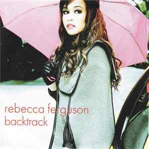 Download Rebecca Ferguson - Backtrack